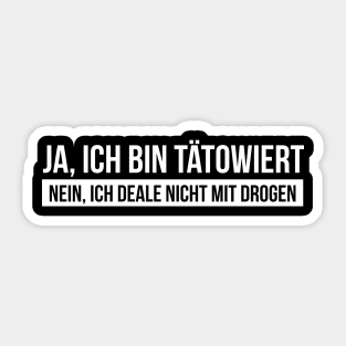 Tattoo ja, drogen nein (white) Sticker